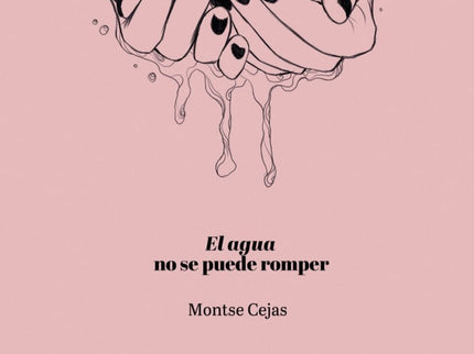El Agua No Se Puede Romper