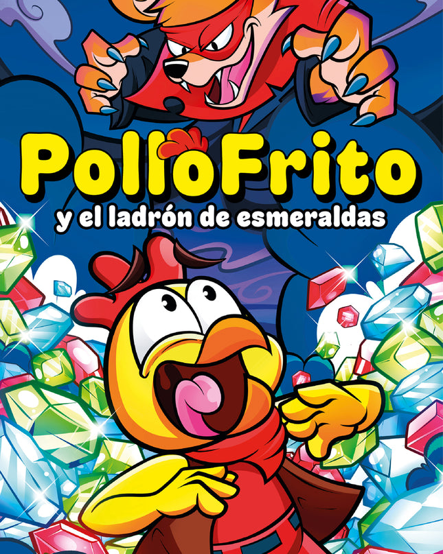 Pollofrito Y El Ladrón De Esmeraldas