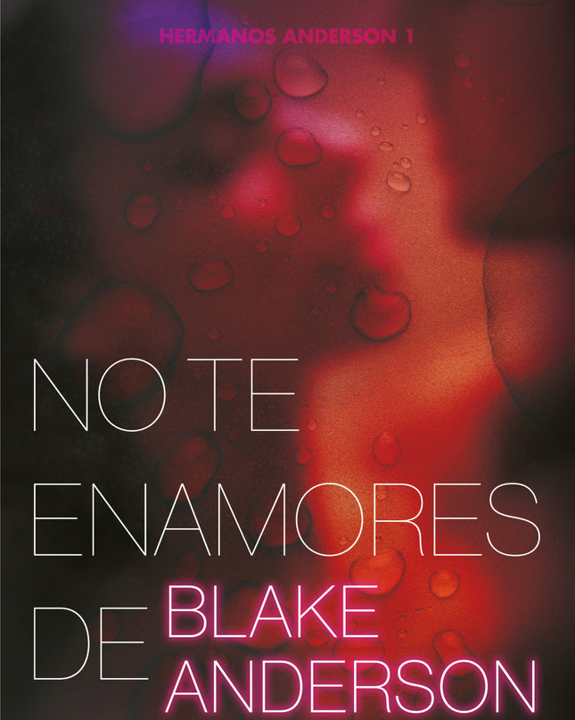 No Te Enamores De Blake Anderson