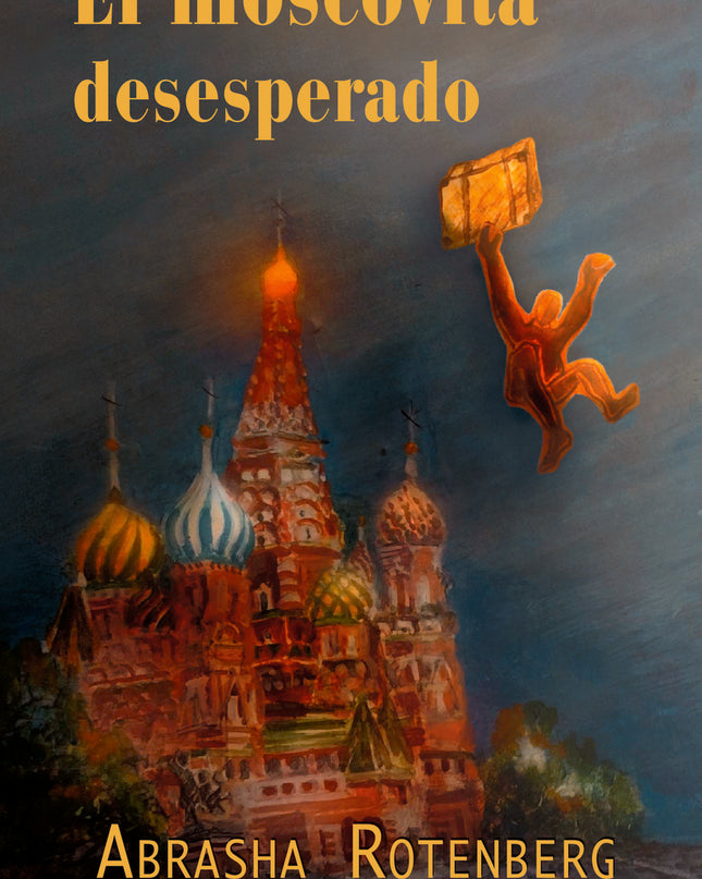 El Moscovita Deseperado