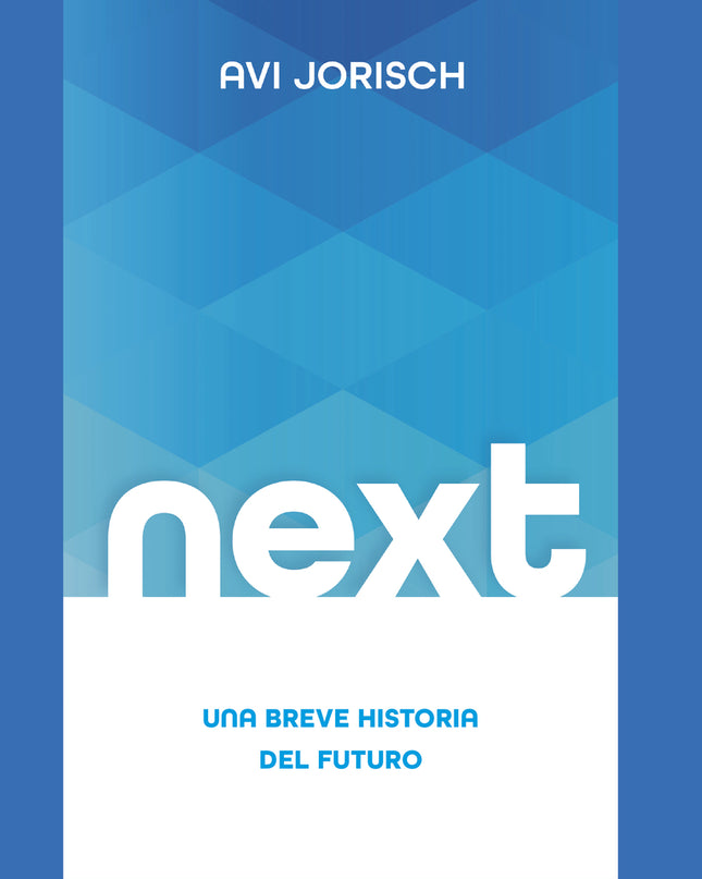 Next: Una Breve Historia Del Futuro
