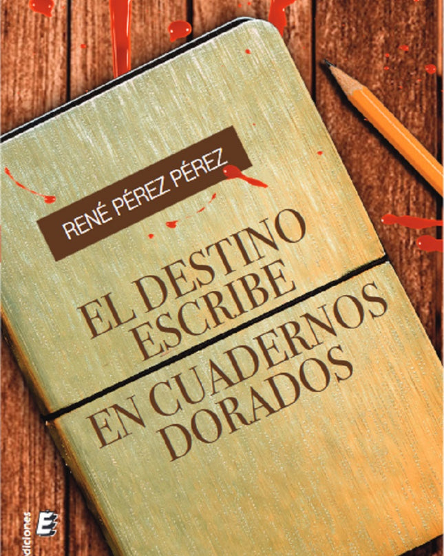 El Destino Escribe En Cuadernos Dorados