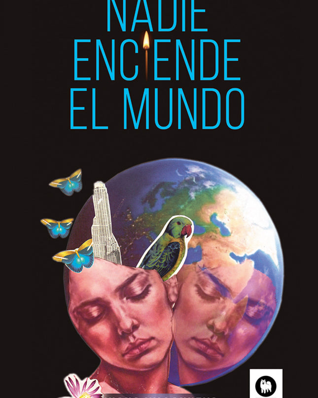 Nadie Enciende El Mundo