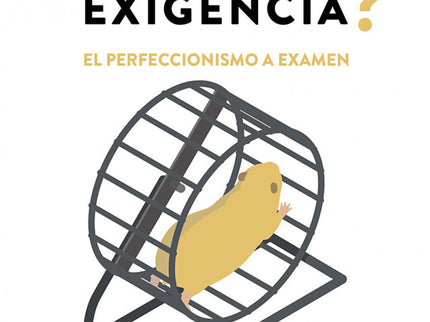 ¿excelencia O Exigencia?