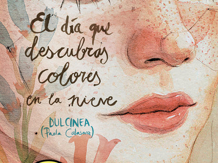 El Día Que Descubras Colores En La Nieve (edición Limitada) (serie El Día Que... 4)