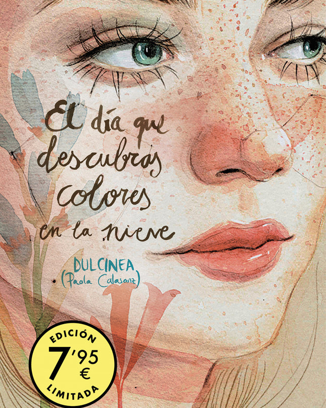 El Día Que Descubras Colores En La Nieve (edición Limitada) (serie El Día Que... 4)