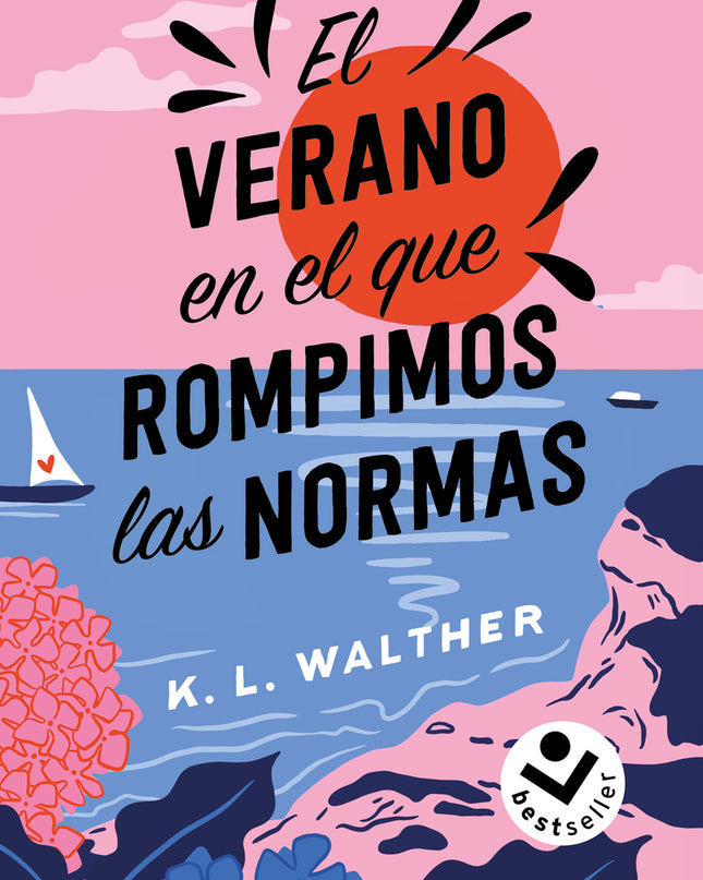 El Verano En El Que Rompimos Las Normas