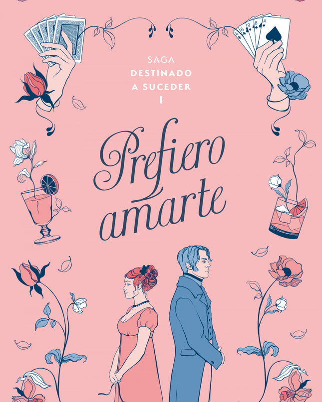 Prefiero Amarte (saga Destinado A Suceder 1)