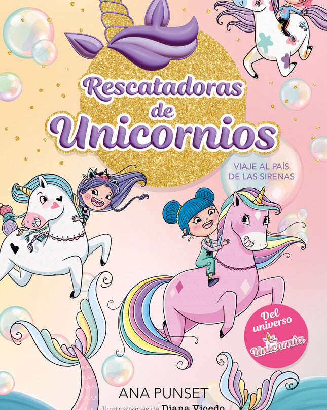 Rescatadoras De Unicornios 1 - Viaje Al País De Las Sirenas