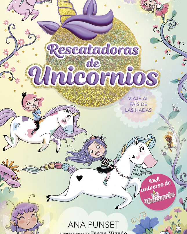 Rescatadoras De Unicornios 2 - Viaje Al País De Las Hadas