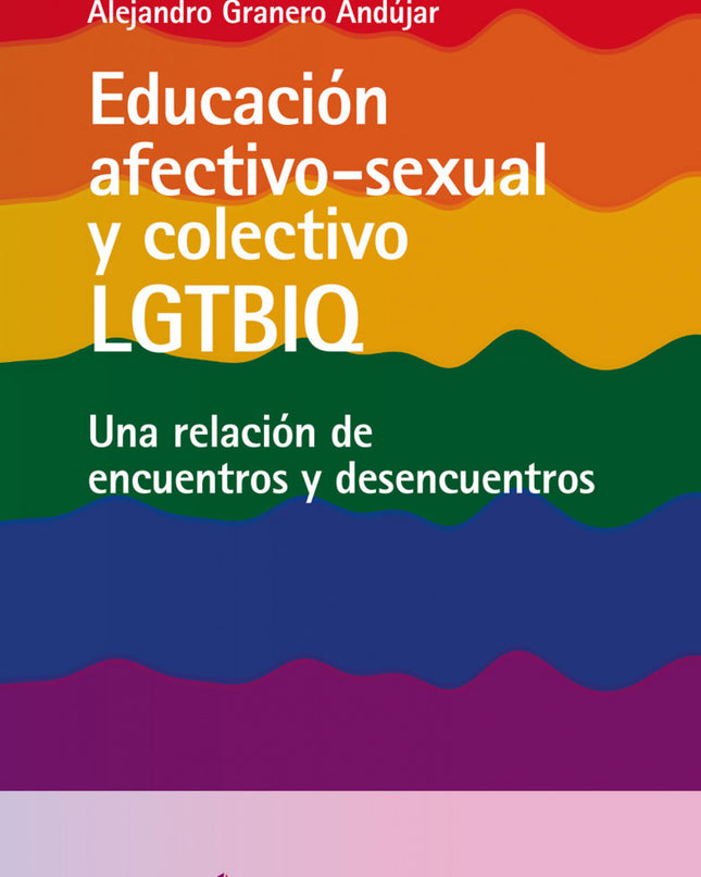 Educación Afectivo-sexual Y Colectivo Lgtbiq