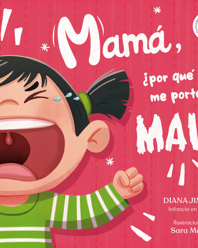 Mamá, ¿por Qué Me Porto Mal?