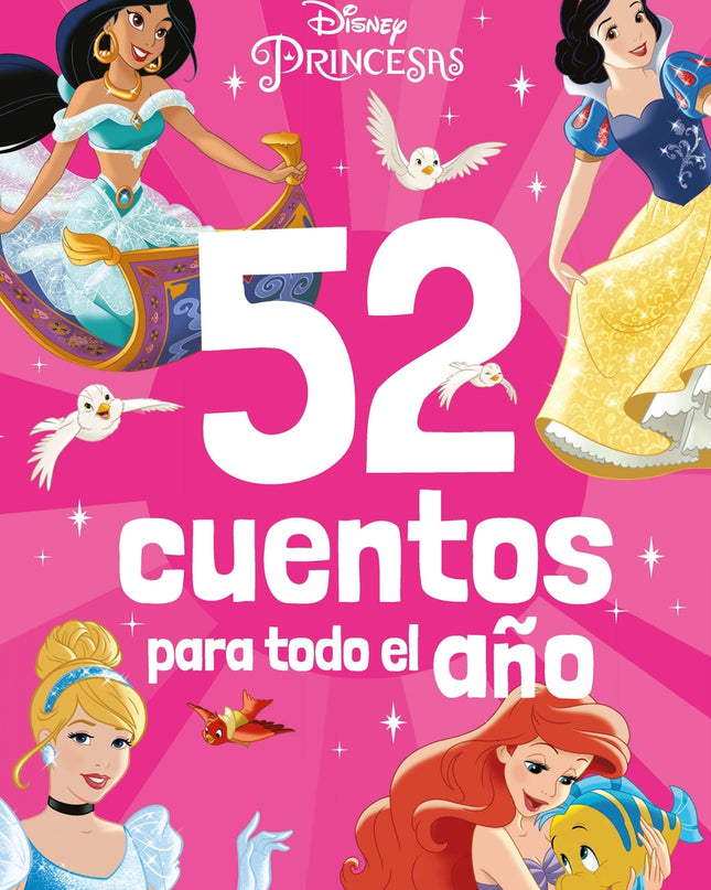 Princesas. 52 Cuentos Para Todo El Año