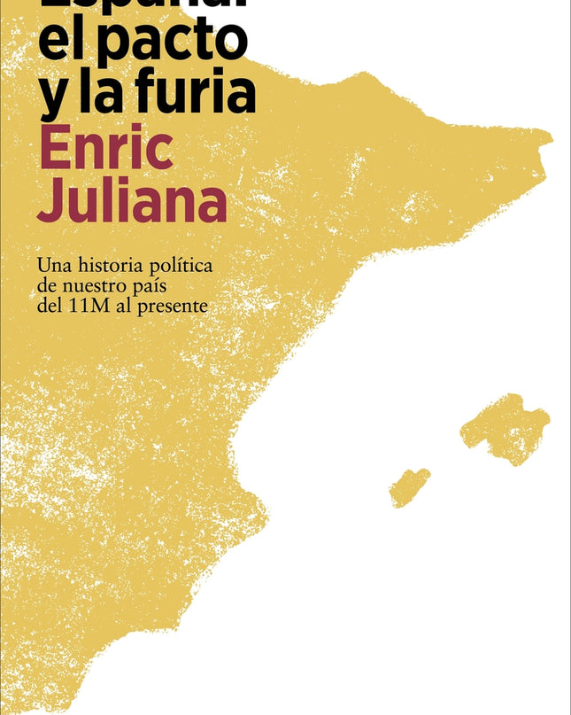 España: El Pacto Y La Furia