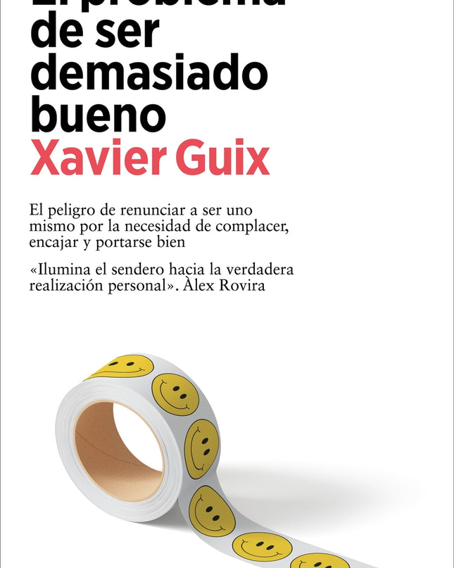 El Problema De Ser Demasiado Bueno