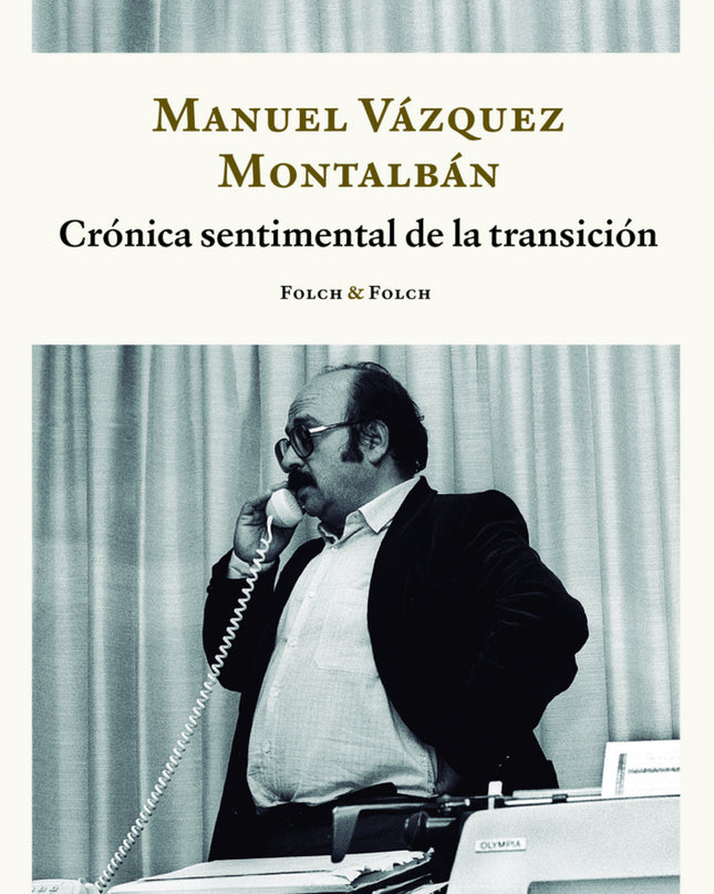 Crónica Sentimental De La Transición