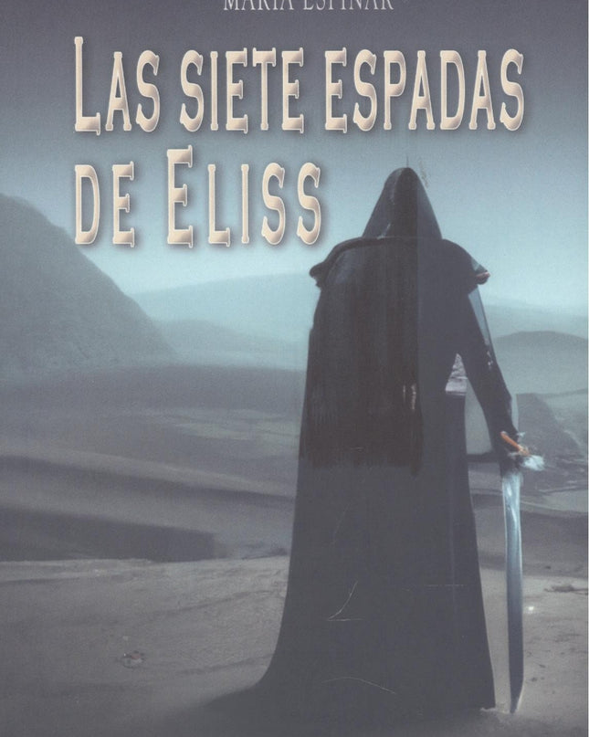 Las Siete Espadas De Eliss