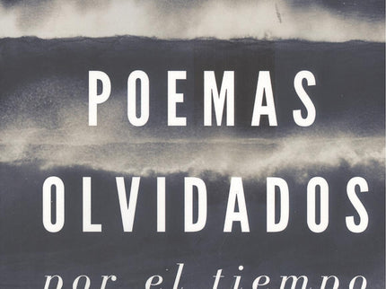 Poemas Olvidados Por El Tiempo