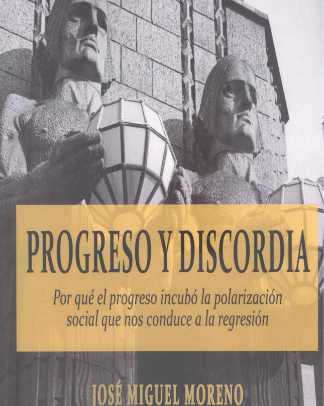 Progreso Y Discordia