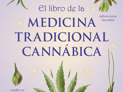 El Libro De La Medicina Tradicional Cannábica