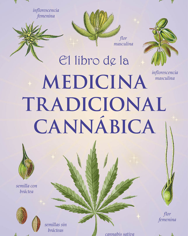 El Libro De La Medicina Tradicional Cannábica