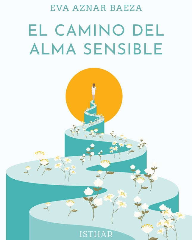 El Camino Del Alma Sensible