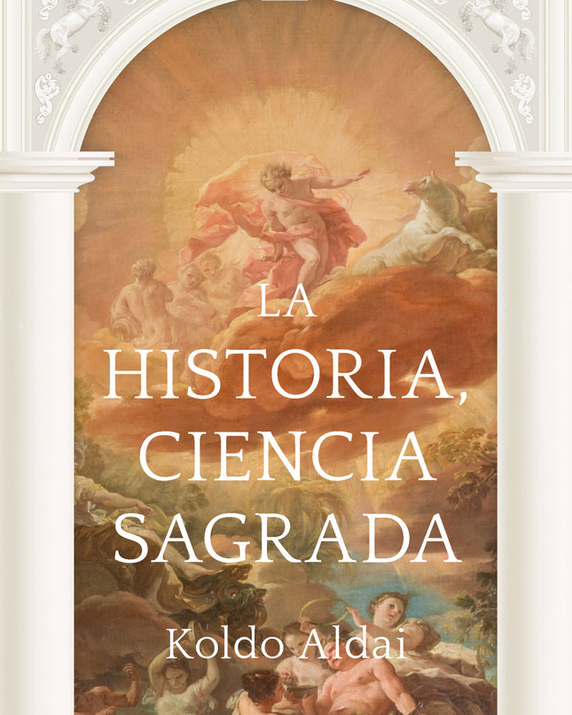 La Historia, Ciencia Sagrada