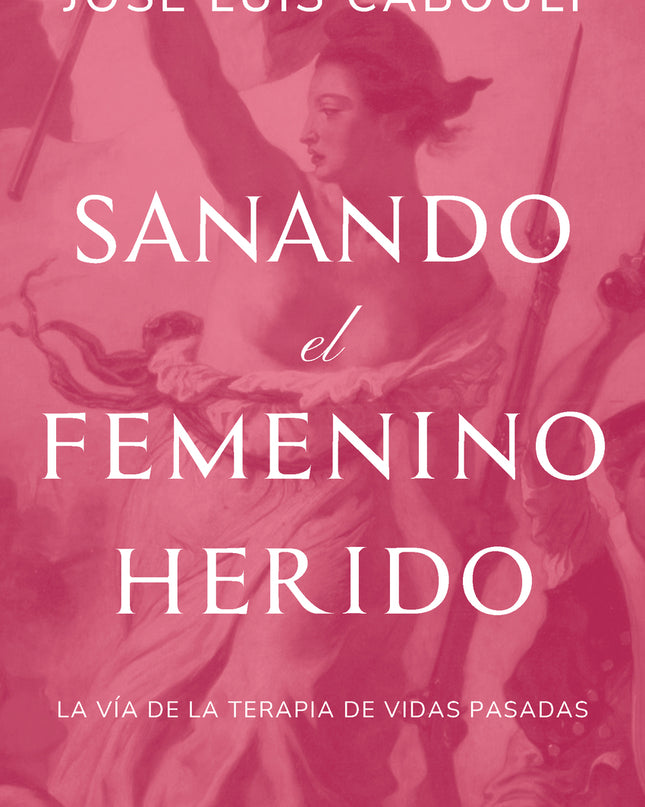 Sanando El Femenino Herido