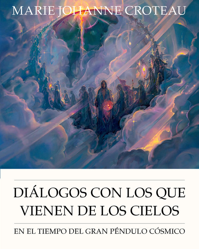 Diálogos Con Los Que Vienen De Los Cielos