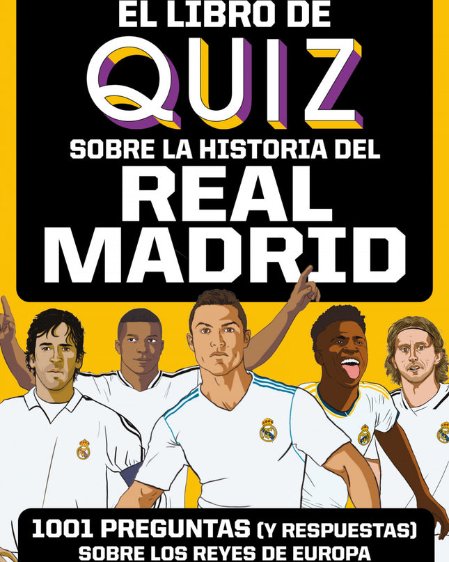 El Libro De Quiz Sobre La Historia Del Real Madrid