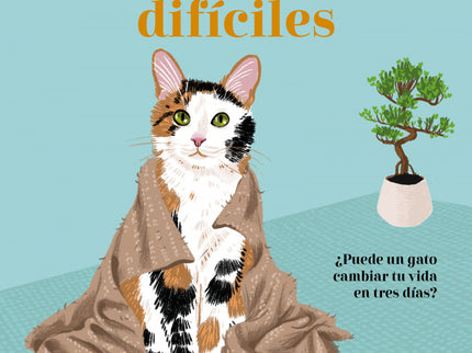 Un Gato Para Los Dios Dificiles