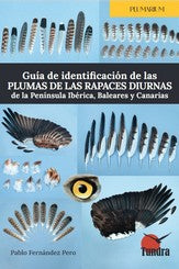 Guia De Identificacion De Las Plumas De Las Rapaces Diurnas De La Peninsula Iber