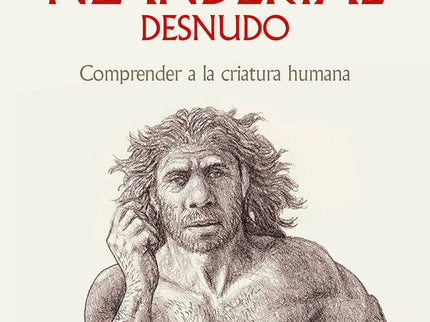 El Neandertal Desnudo