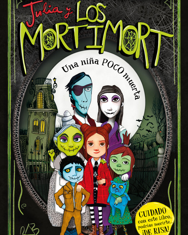 Julia Y Los Mortimort 1 - Una Niña Poco Muerta