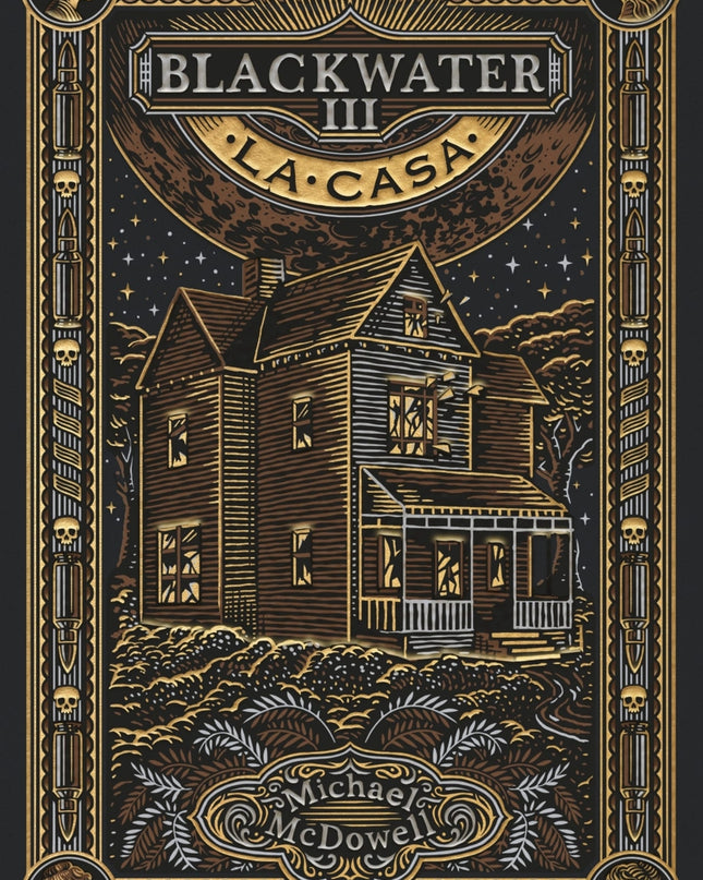 Blackwater Iii. La Casa