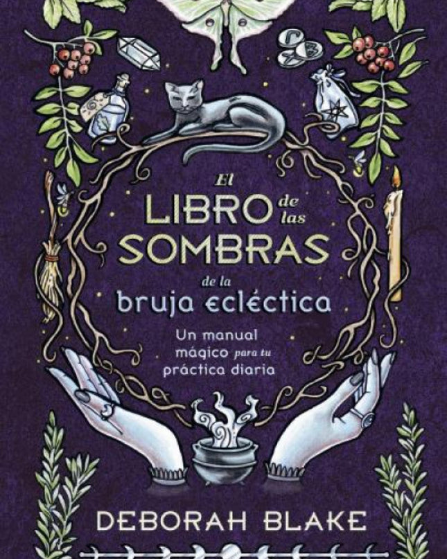 El Libro De Las Sombras De La Bruja Ecléctica