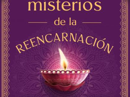 Los Misterios De La Reencarnación