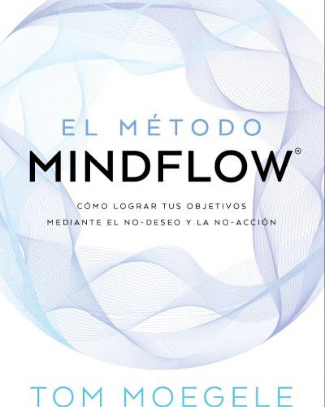 El Método Mindflow