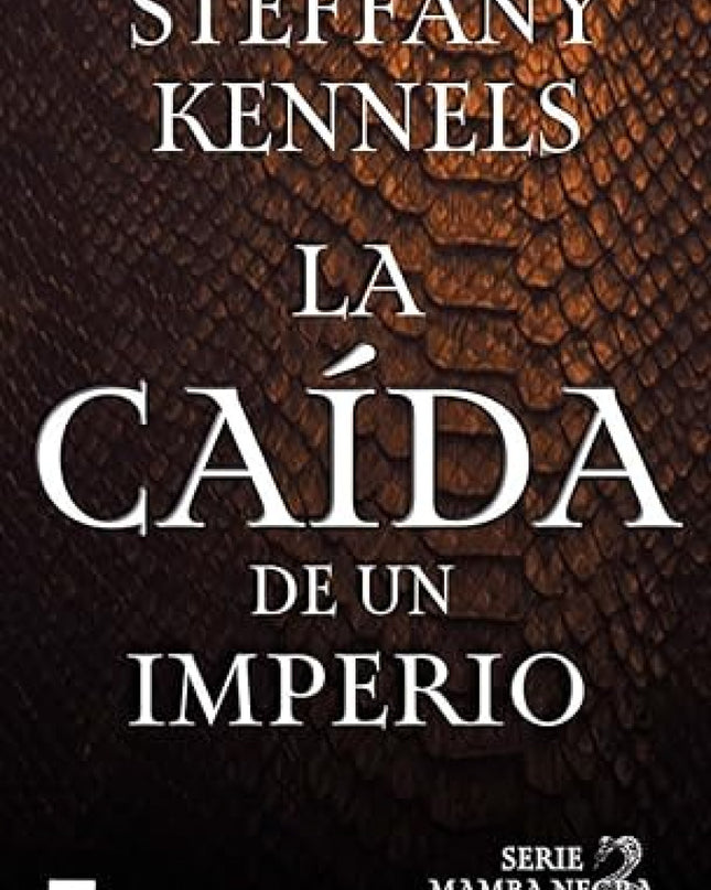 La Caída Del Imperio, Volumen 4 Serie Mamba Negra