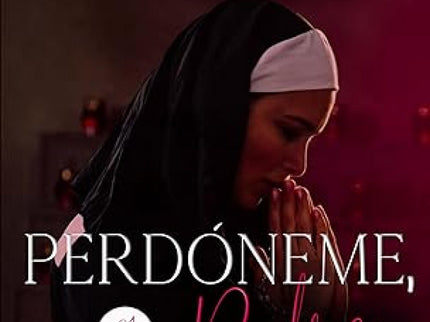 Perdóname , Padre