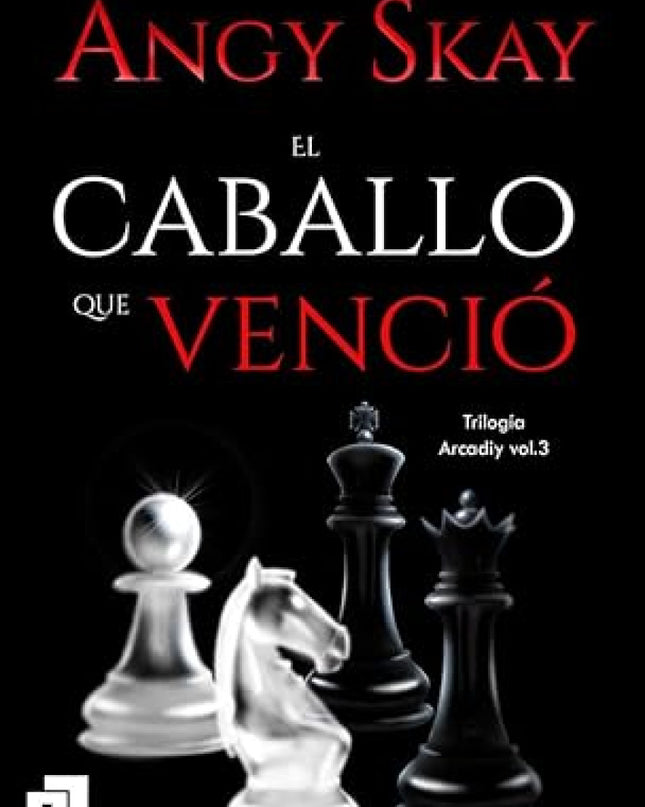 El Caballo Que Venció. Vol 3 Arcadiy