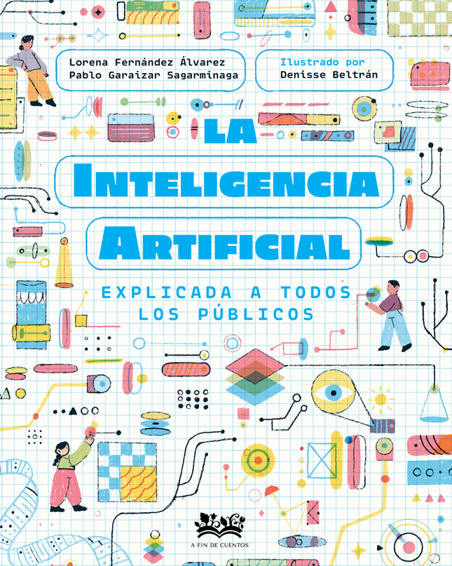 La Inteligencia Artificial Explicada A Todos Los Públicos