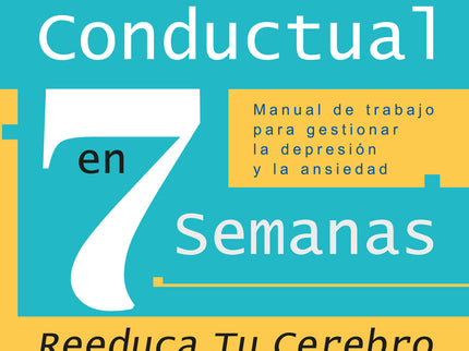 Terapia Cognitivo Conductual En 7 Semanas