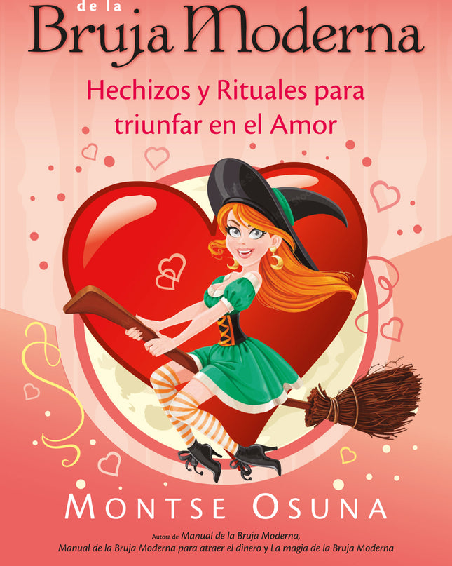 Hechizos Amorosos De La Bruja Moderna