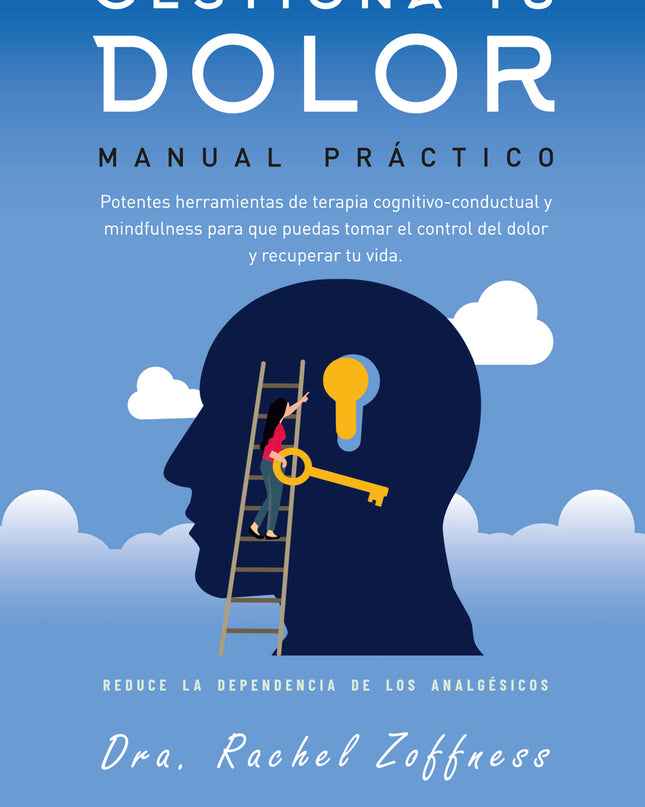 Gestiona Tu Dolor. Manual Práctico