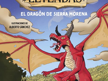 Cazadores De Leyendas: El Dragón De Sierra Morena