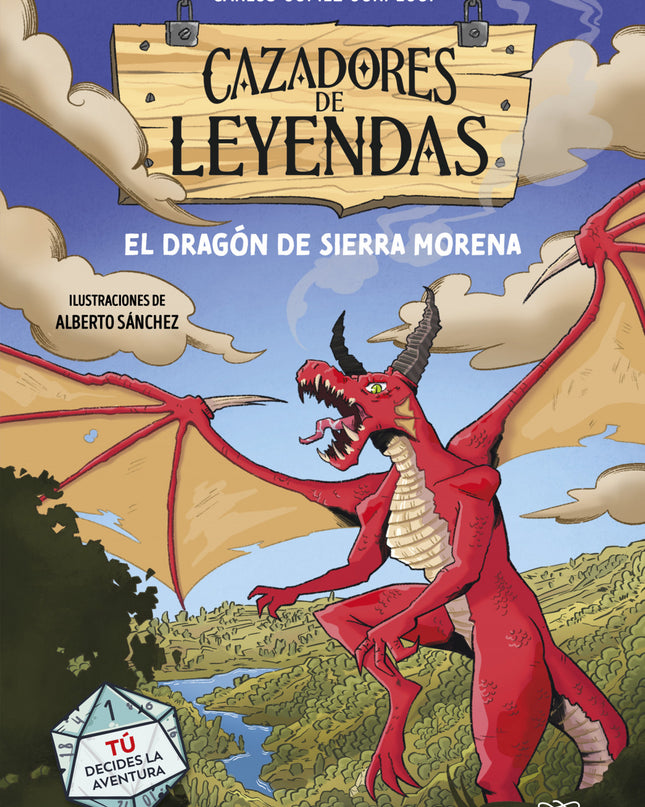 Cazadores De Leyendas: El Dragón De Sierra Morena