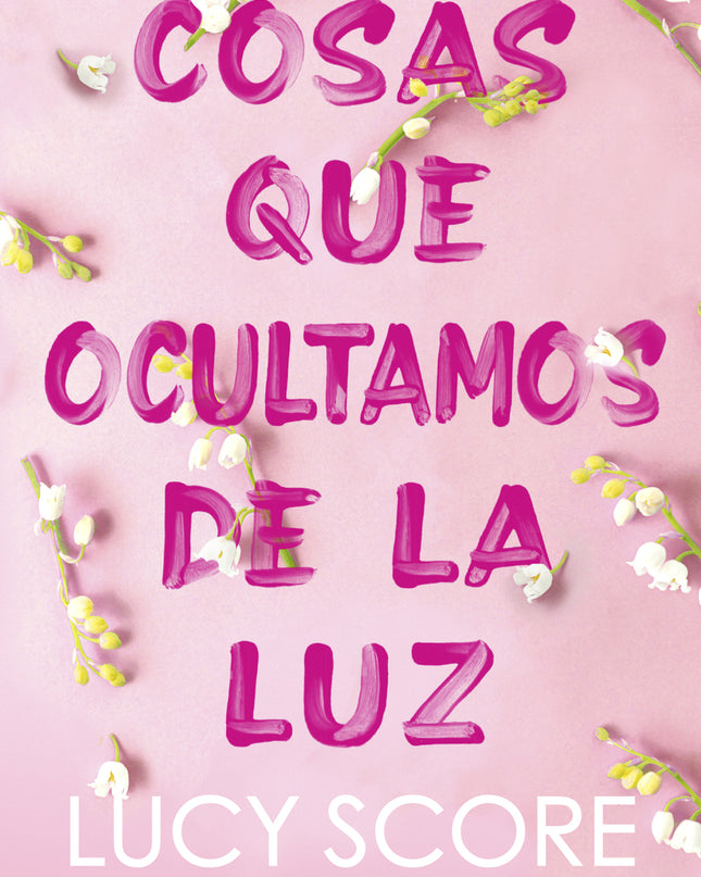 Cosas Que Ocultamos De La Luz