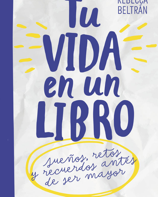 Tu Vida En Un Libro. Para Niños Y Niñas