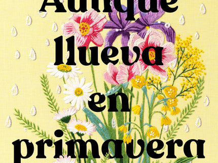 Aunque Llueva En Primavera